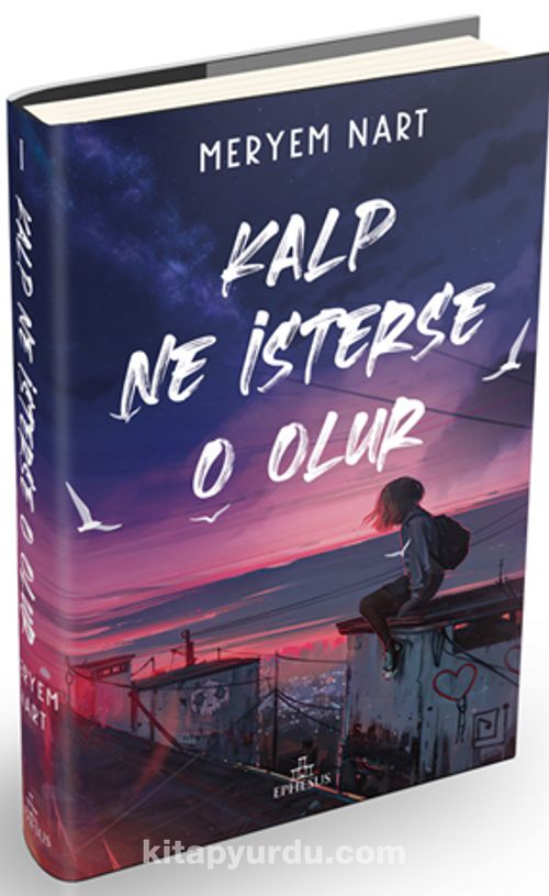 Kalp Ne İsterse O Olur 1 (Ciltli) Pdf İndir - EPHESUS YAYINLARI Pdf İndir